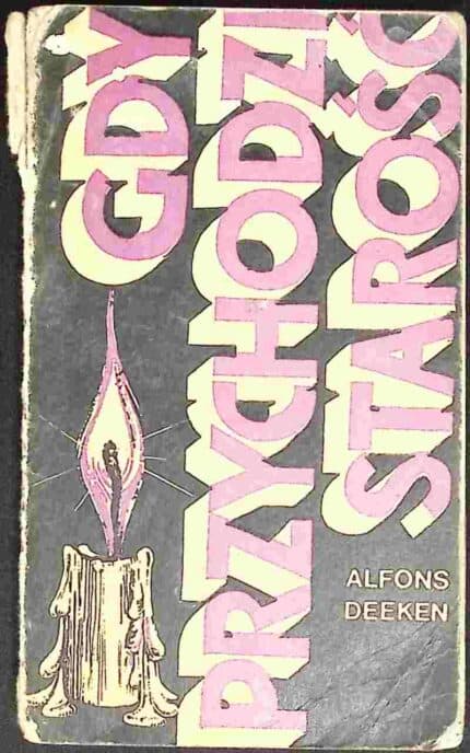 Gdy przychodzi starość