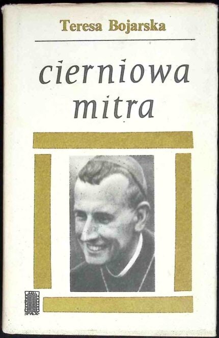Cierniowa mitra. Ks. bp Michał Kozal męczennik z Dachau