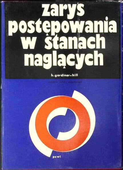 Zarys postępowania w stanach naglących