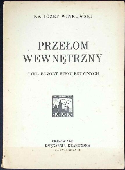 Przełom wewnętrzny. Cykl egzort rekolekcyjnych