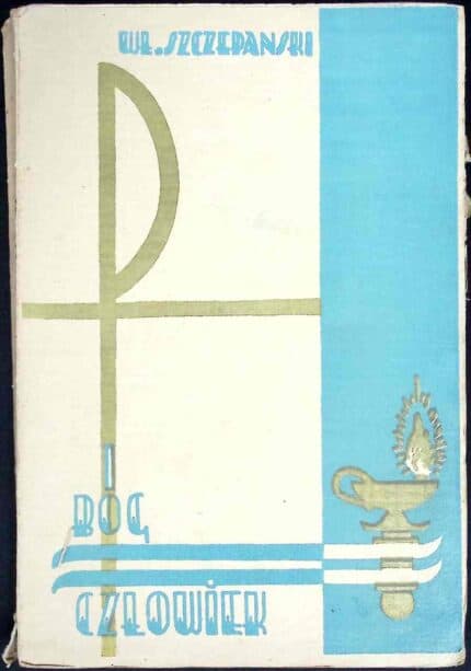 Bóg-Człowiek w opisie ewangelistów. Nowy synoptyczny przekład czterech Ewangelij w jednej