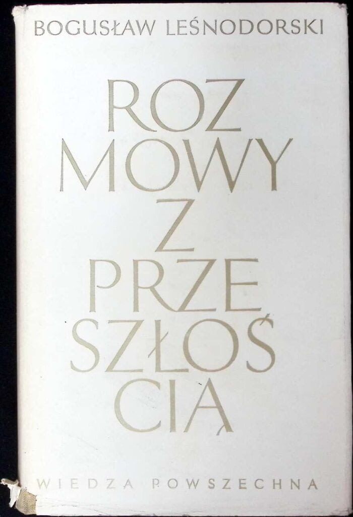 Rozmowy z przeszłością. Dziesięć wieków Polski - obrazek 1