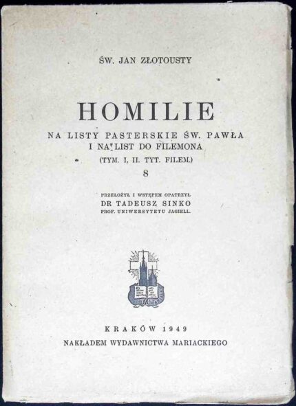 Homilie na Listy Pasterskie św. Pawła i na List do Filemona - św. Jan Złotousty