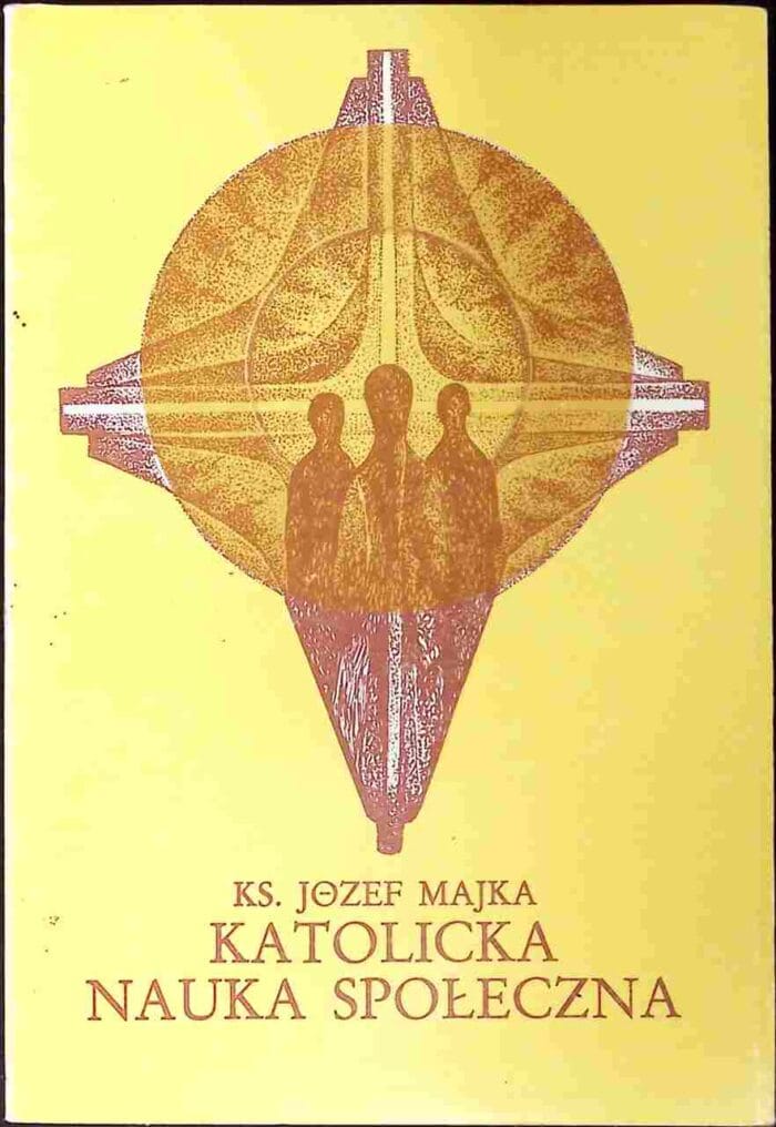 Katolicka nauka społeczna. Studium historyczno-doktrynalne - obrazek 1