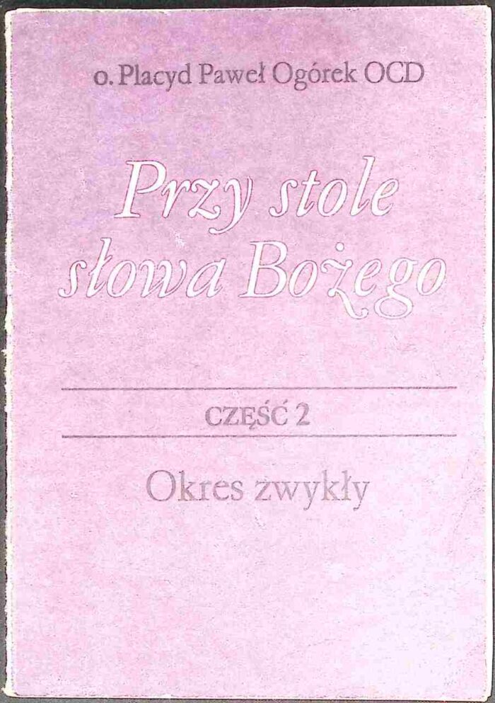 Przy stole słowa Bożego, cz. II Okres zwykły - obrazek 1