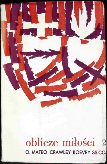 Oblicze miłości, t. II