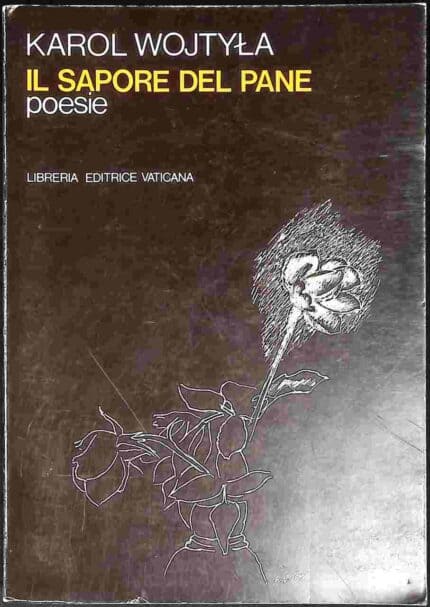 Il Sapore del Pane. Poesie