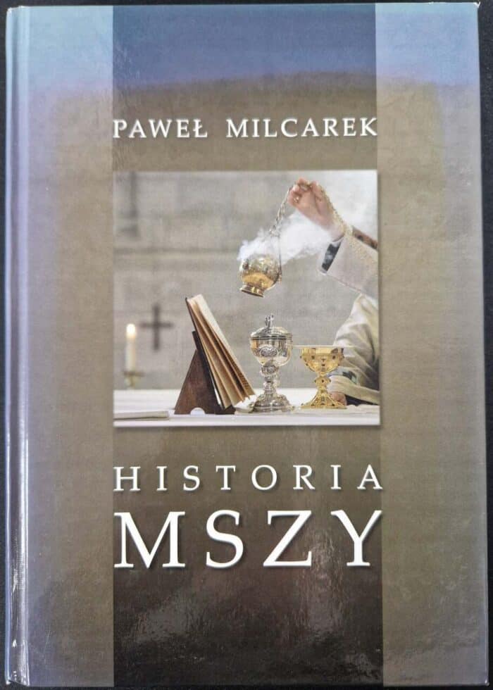 Historia Mszy - Paweł Milcarek - obrazek 1