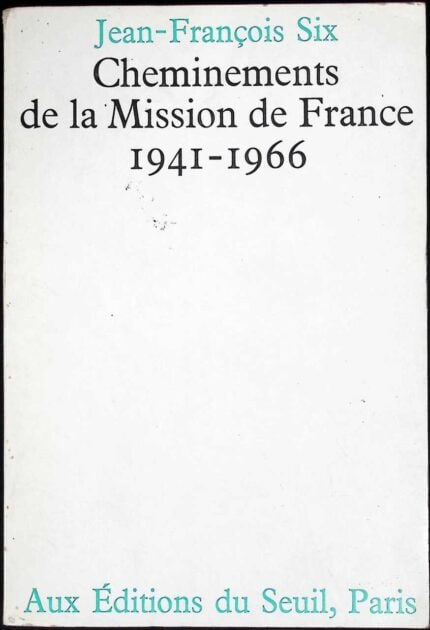 Cheminements de la Mission de France 1941-1966