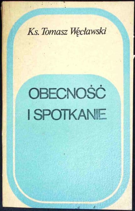 Obecność i spotkanie