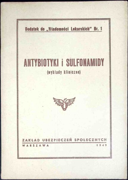 Antybiotyki i sulfonamidy (wykłady kliniczne)
