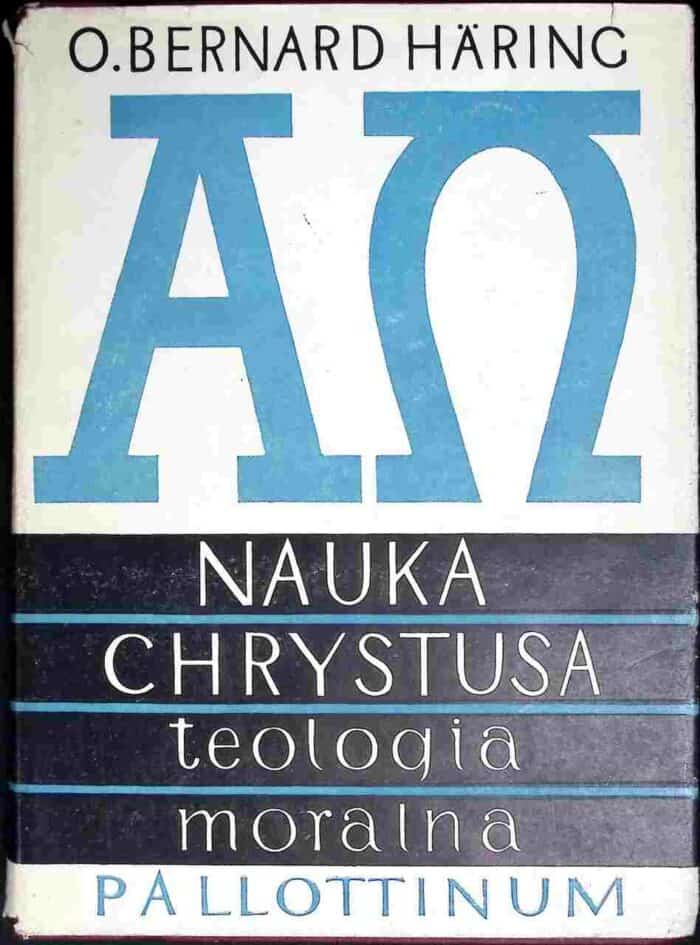 Nauka Chrystusa. Teologia moralna, t. I - obrazek 1