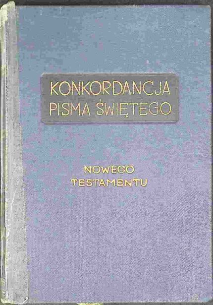 Konkordancja Pisma Świętego Nowego Testamentu