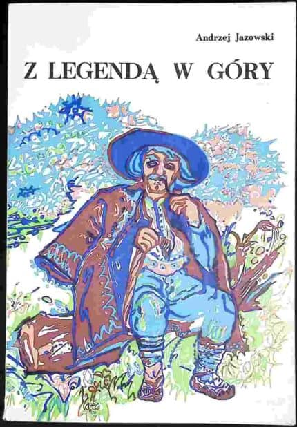 Z legendą w góry