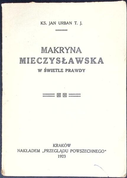 Makryna Mieczysławska w świetle prawdy