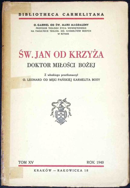 Św. Jan od Krzyża. Doktor Miłości Bożej