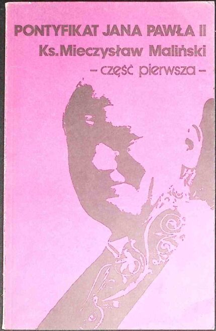 Pontyfikat Jana Pawła II - część pierwsza