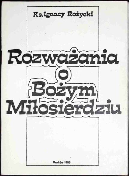 Rozważania o Bożym Miłosierdziu