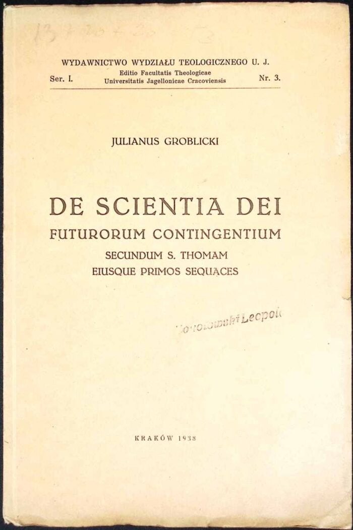 De scientia Dei futurorum contingentium Secundum S. Thomam eiusque primos sequaces - obrazek 1