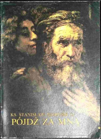 Pójdź za mną. Rozważania dla seniorów