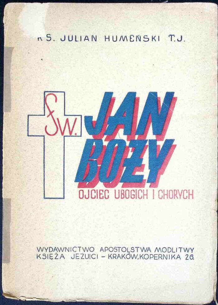 Święty Jan Boży. Opiekun ubogich i chorych - obrazek 1