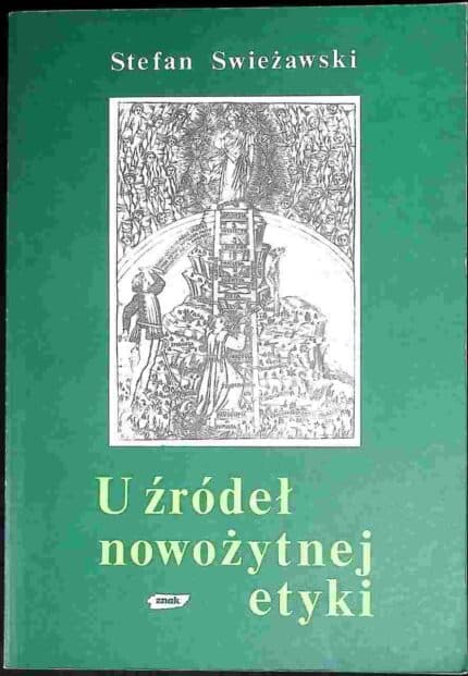 U źródeł nowożytnej etyki
