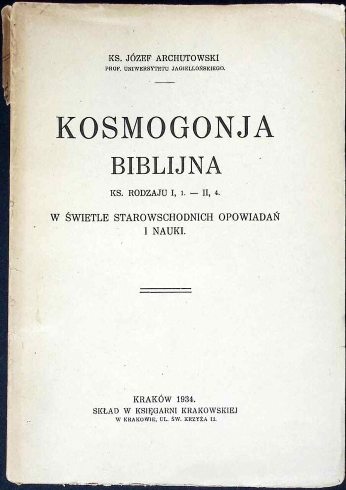 Kosmogonja biblijna Ks. Rodzaju I, 1. - II, 4. w świetle starowschodnich opowiadań i nauk - obrazek 1