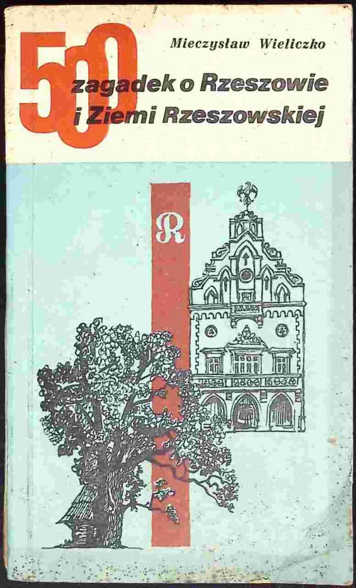 500 zagadek o Rzeszowie i Ziemi Rzeszowskiej - obrazek 1