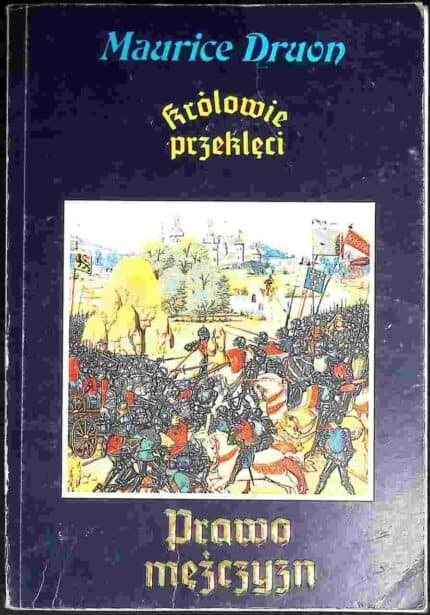 Królowie przeklęci. Prawo mężczyzn