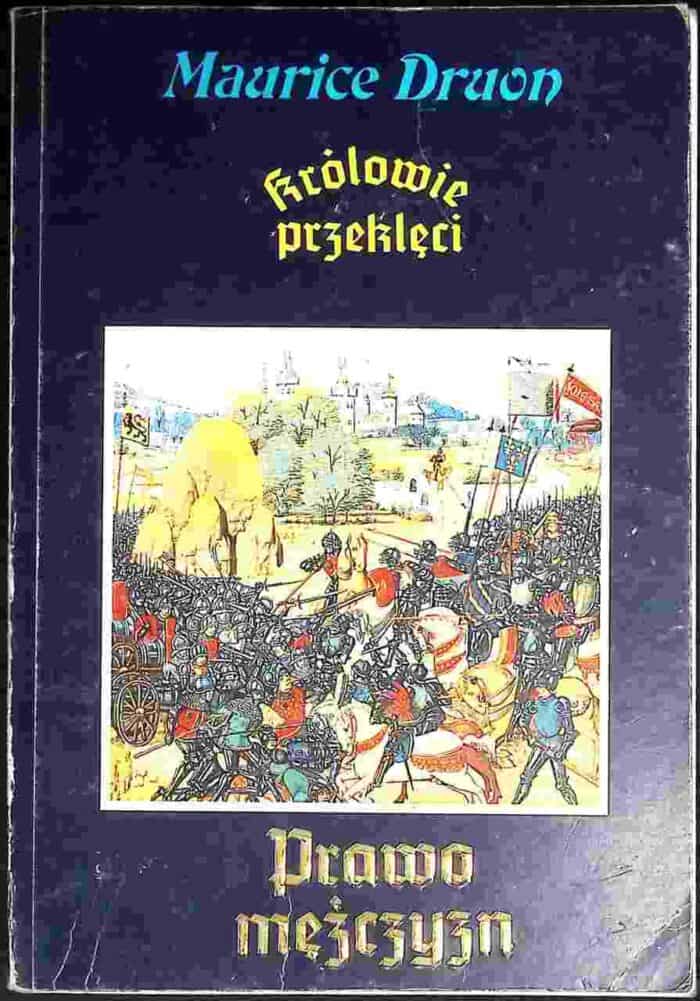 Królowie przeklęci. Prawo mężczyzn - obrazek 1