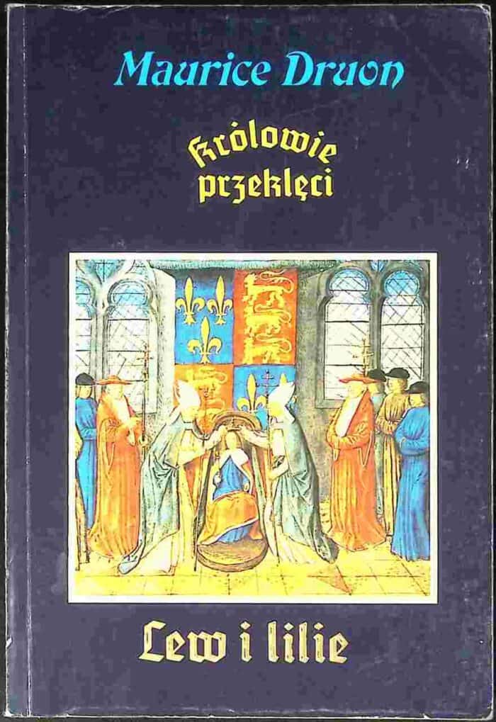 Królowie przeklęci. Lew i lilie - obrazek 1