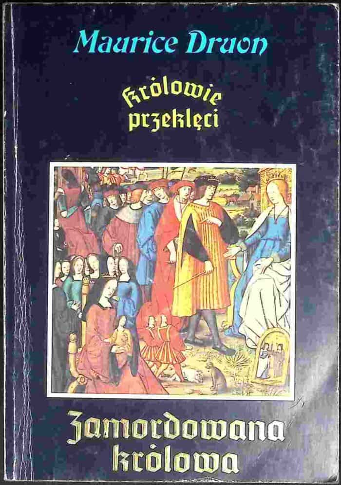 Królowie przeklęci. Zamordowana królowa - obrazek 1