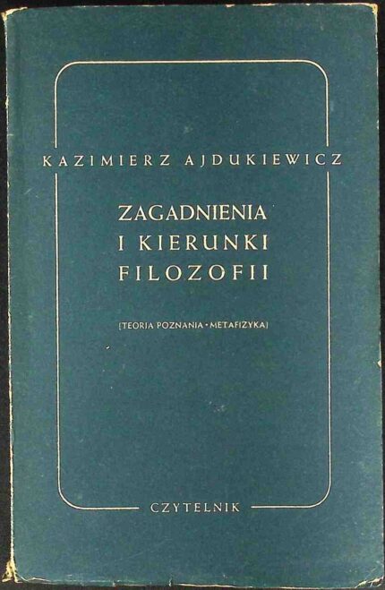 Zagadnienia i kierunki filozofii