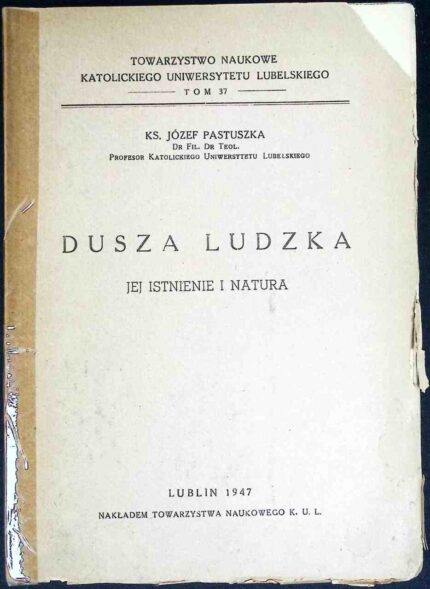 Dusza ludzka. Jej istnienie i natura