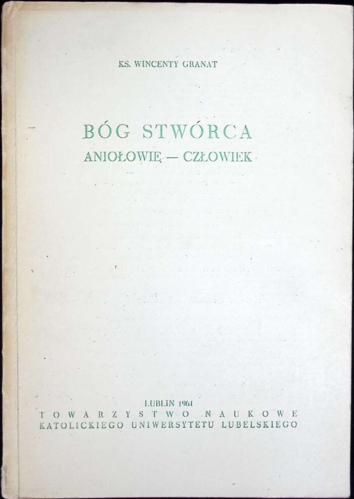 Bóg Stwórca. Aniołowie - człowiek - obrazek 1