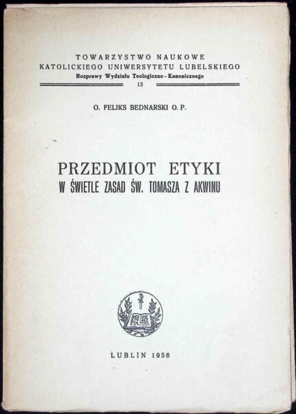 Przedmiot etyki w świetle zasad św. Tomasza z Akwinu