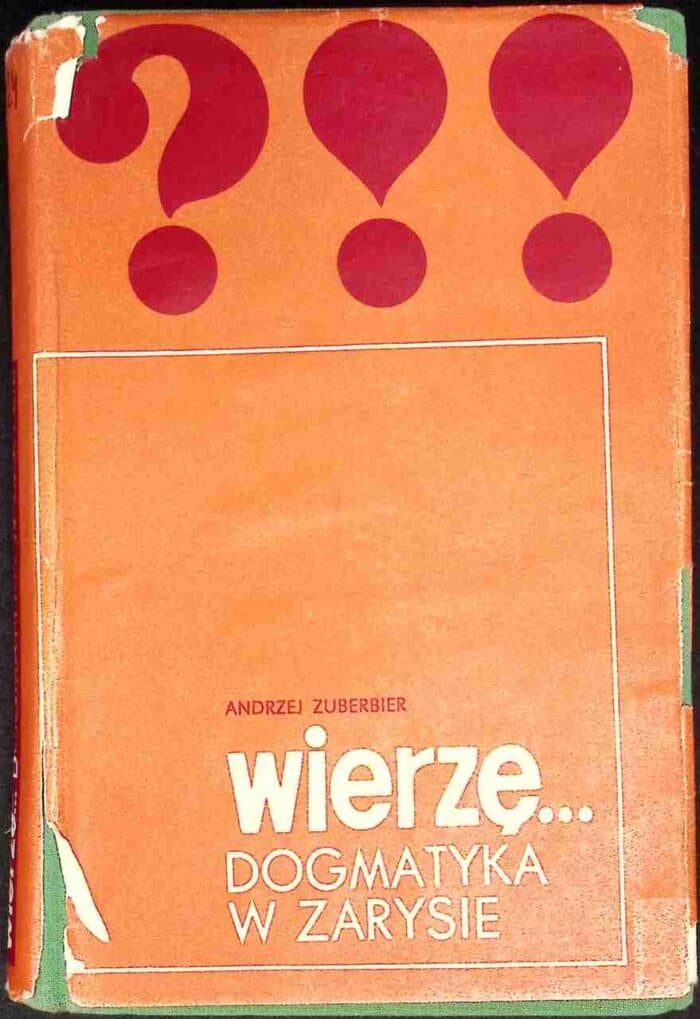 Wierzę... Dogmatyka w zarysie - obrazek 1