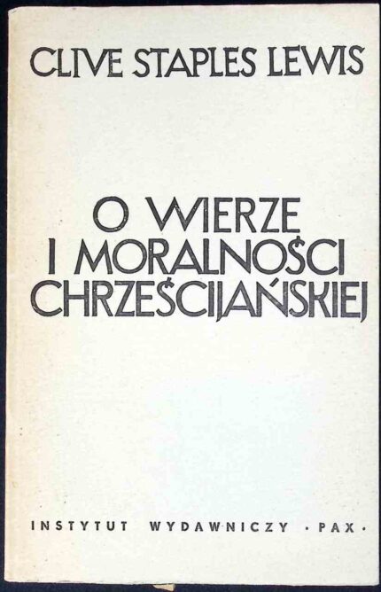 O wierze i moralności chrześcijańskiej