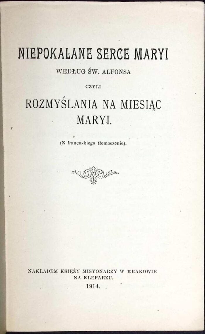 Niepokalane Serce Maryi według św. Alfonsa czyli rozmyślania na miesiąc maj - obrazek 1