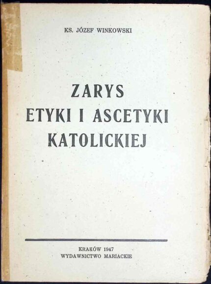 Zarys etyki i ascetyki katolickiej