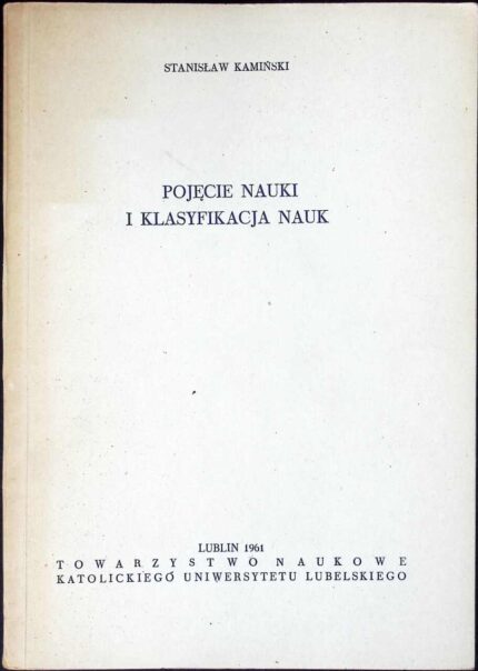 Pojęcie nauki i klasyfikacja nauk