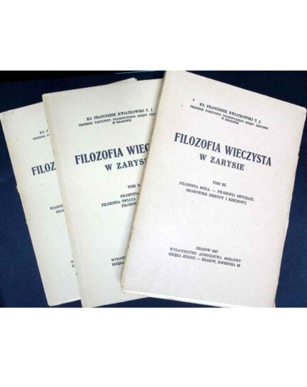 Filozofia wieczysta w zarysie, t. I-III