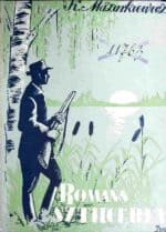 Romans ze sztucerem. Powieść myśliwska