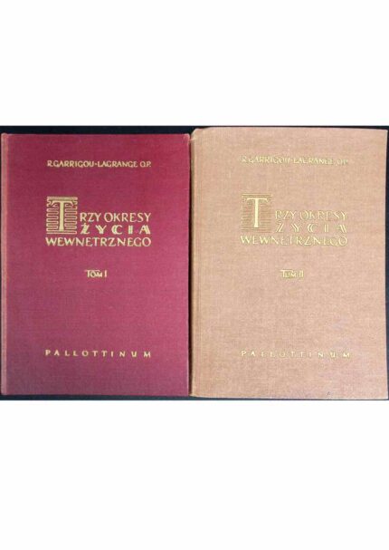 Trzy okresy życia wewnętrznego, t. I-II