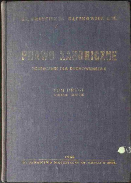Prawo kanoniczne. Podręcznik dla duchowieństwa, t. II