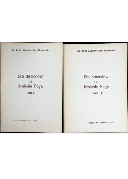 Sto dowodów na istnienie Boga, t. I-II