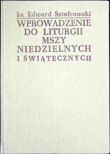 Wprowadzenie do liturgii Mszy niedzielnych i świątecznych