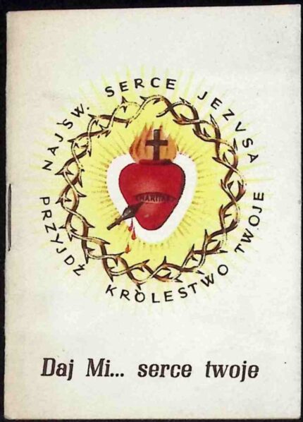 Daj Mi... serce twoje