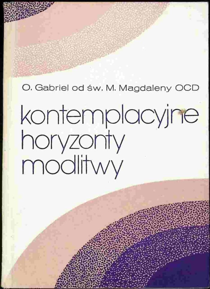 Kontemplacyjne horyzonty modlitwy - obrazek 1