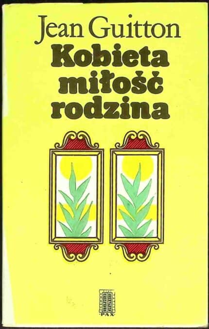 Kobieta, miłość, rodzina